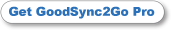 Get GoodSync2Go Pro!